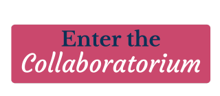 Button says Visit the Collaboratorium a space for creativity, learning, and work